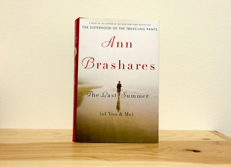 Story in Review: The Last Summer (of you and me) by Ann Brashares